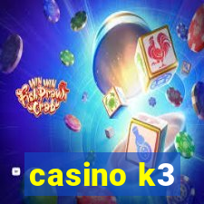 casino k3