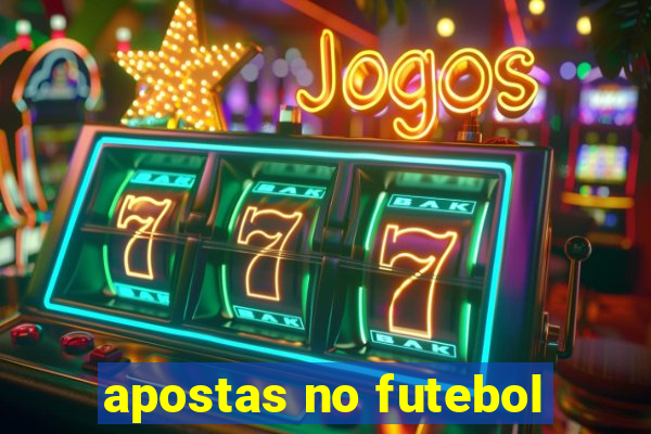 apostas no futebol