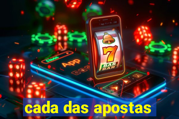 cada das apostas