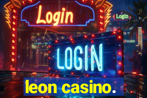 leon casino.