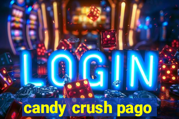 candy crush pago