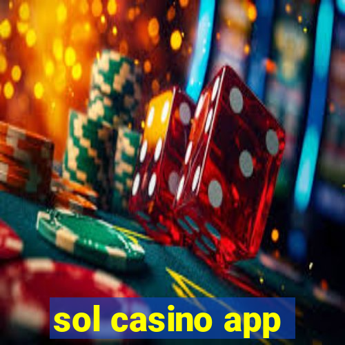 sol casino app