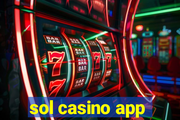 sol casino app