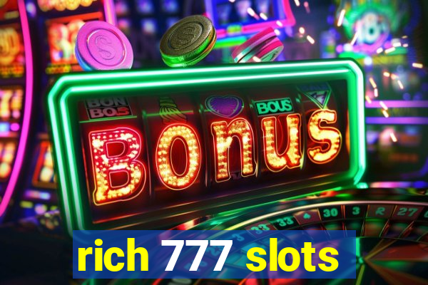 rich 777 slots