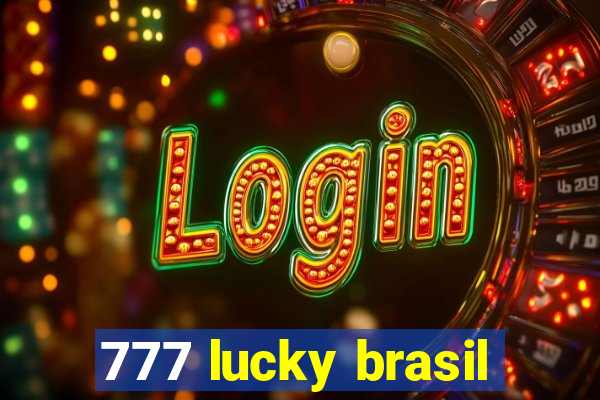 777 lucky brasil