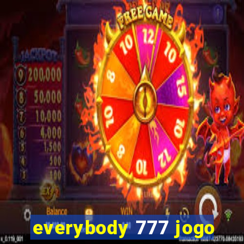 everybody 777 jogo