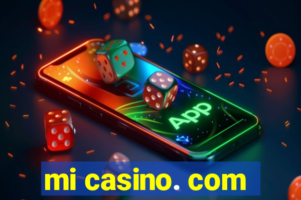 mi casino. com