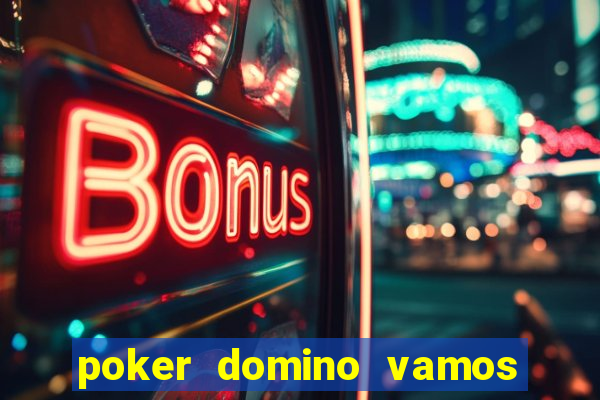 poker domino vamos penghasil uang