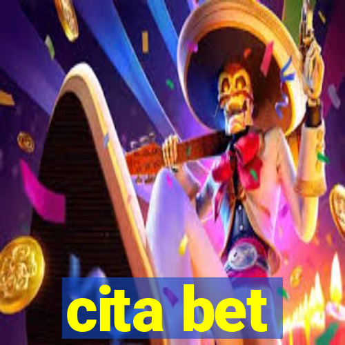 cita bet