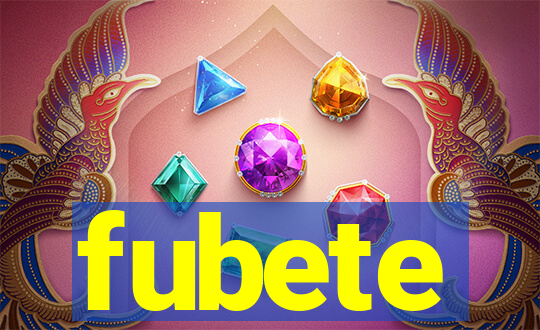 fubete