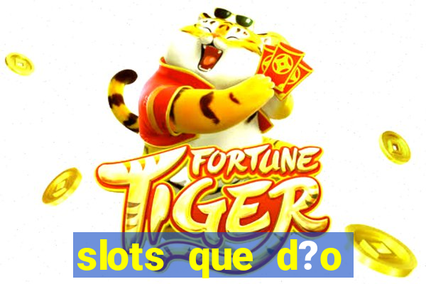 slots que d?o b?nus no cadastro