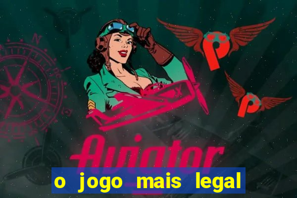 o jogo mais legal do mundo para celular