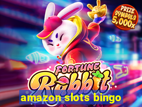 amazon slots bingo