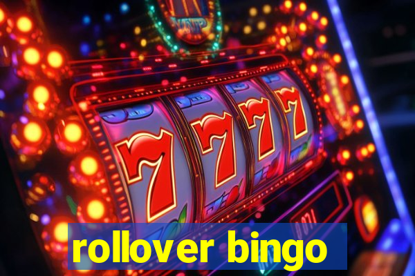 rollover bingo