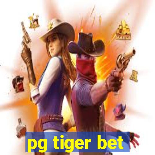 pg tiger bet