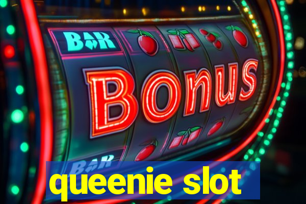 queenie slot