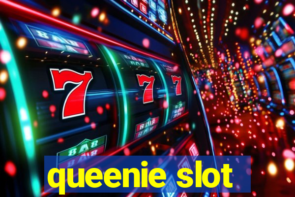 queenie slot