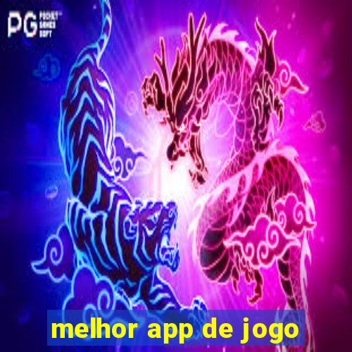 melhor app de jogo