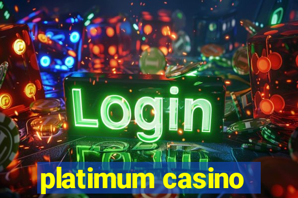 platimum casino