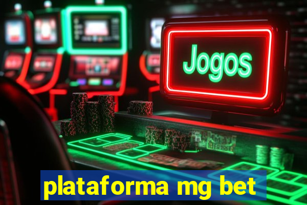 plataforma mg bet