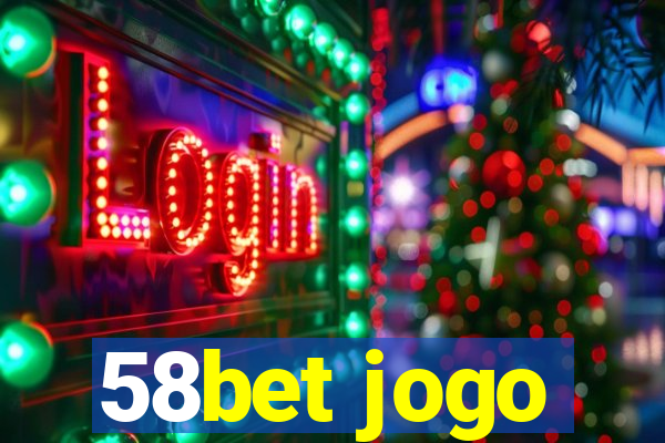 58bet jogo