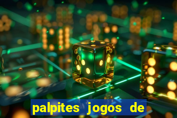 palpites jogos de hoje bilhetes prontos