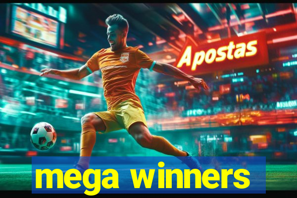 mega winners