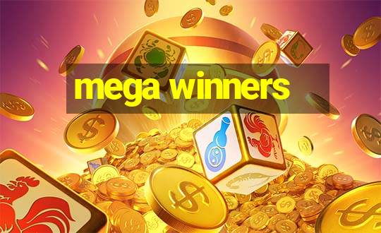 mega winners