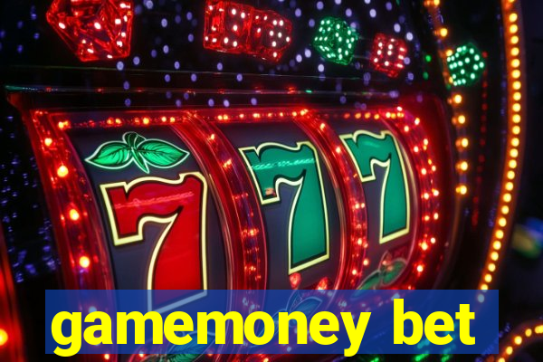 gamemoney bet