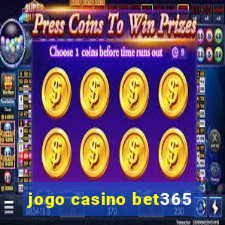 jogo casino bet365