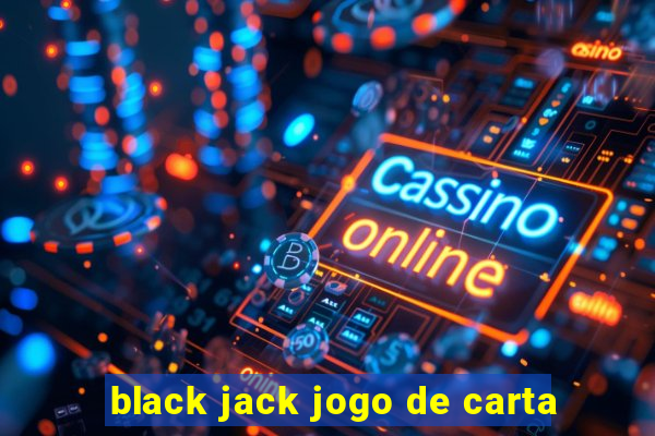 black jack jogo de carta