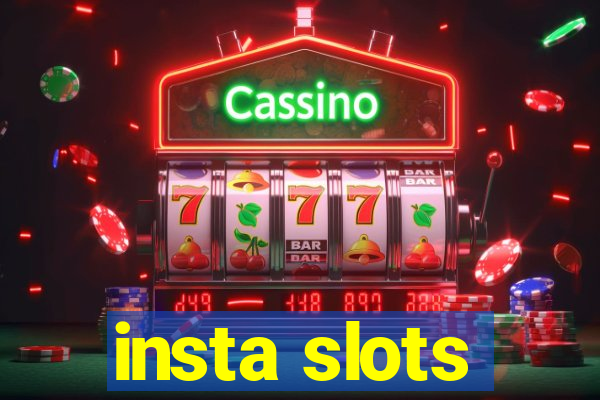 insta slots