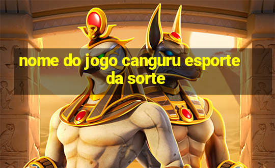 nome do jogo canguru esporte da sorte