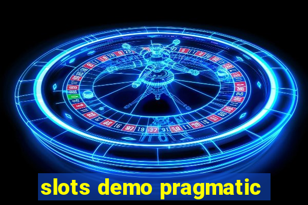 slots demo pragmatic