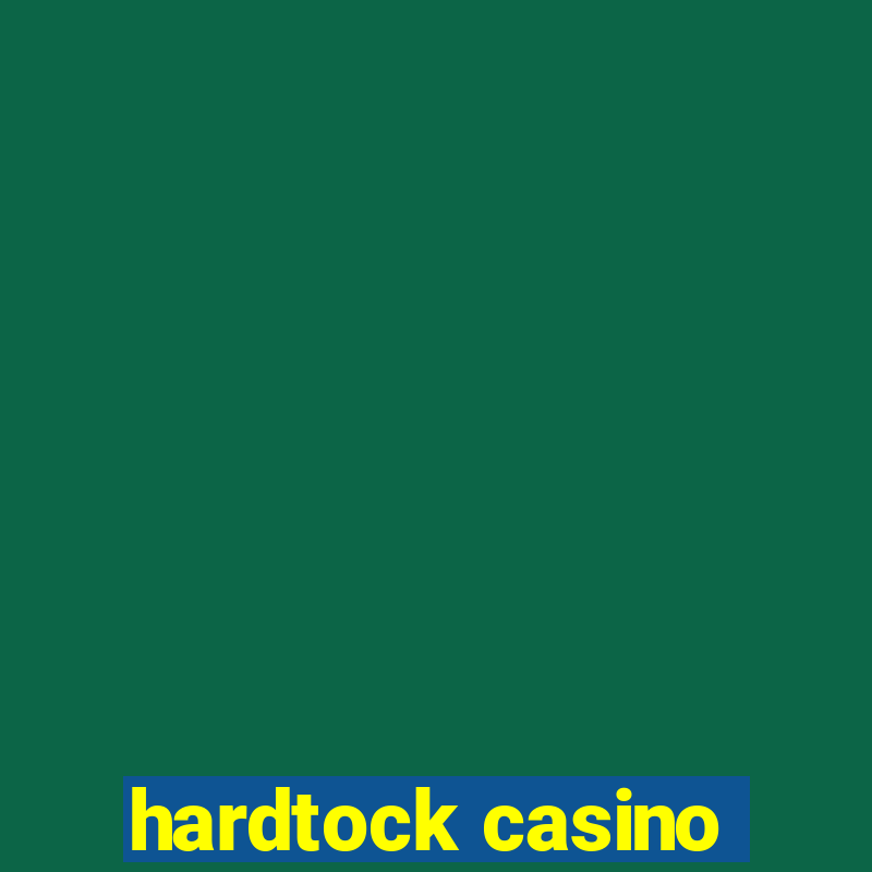 hardtock casino