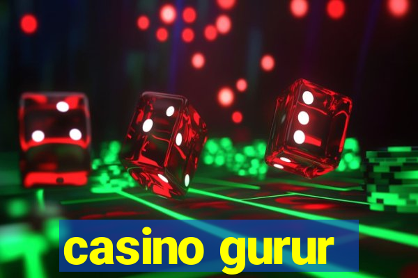 casino gurur