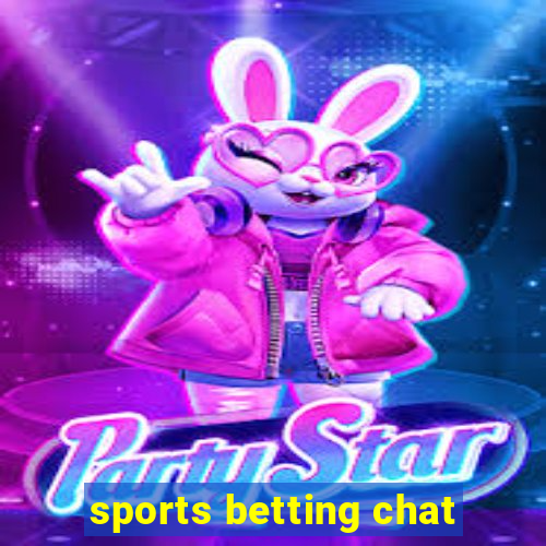 sports betting chat