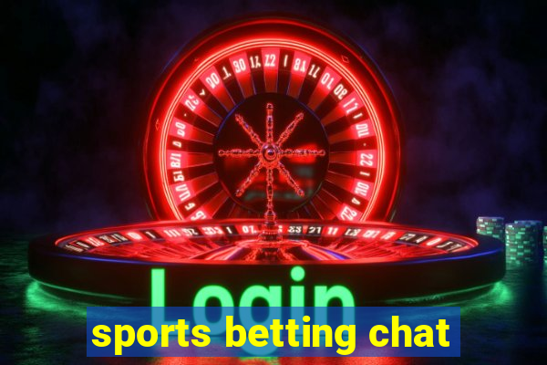 sports betting chat