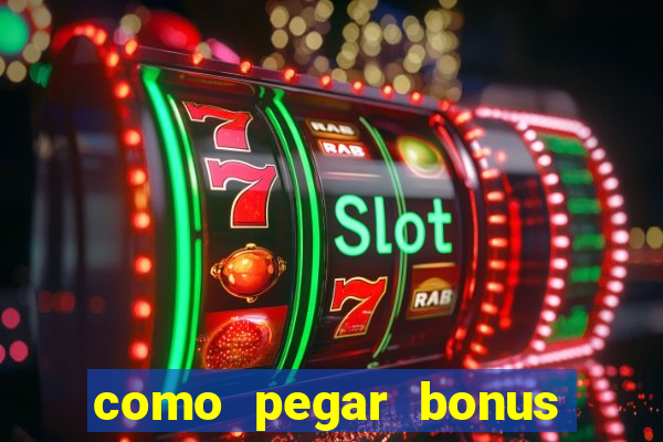 como pegar bonus no fortune tiger