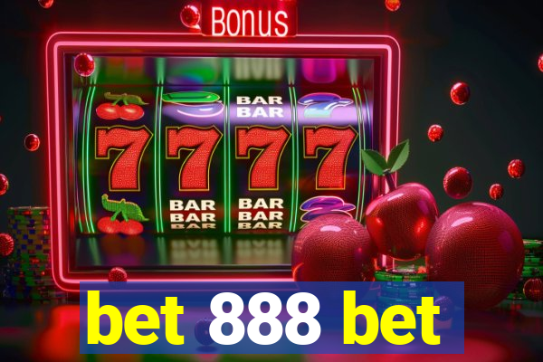 bet 888 bet