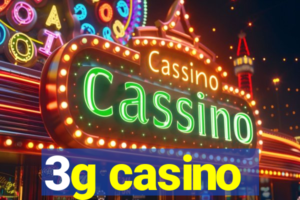 3g casino