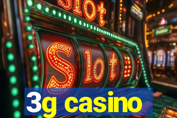 3g casino