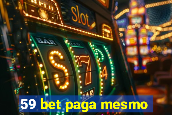 59 bet paga mesmo