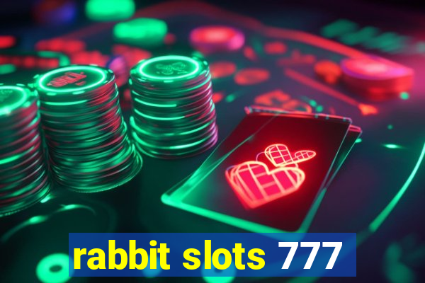 rabbit slots 777