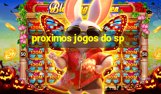 proximos jogos do sp