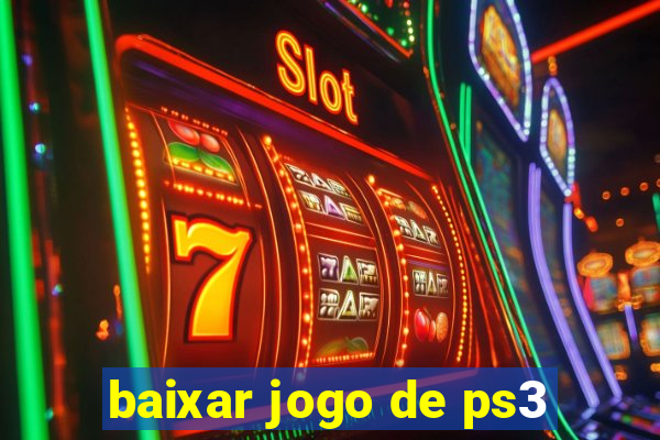 baixar jogo de ps3