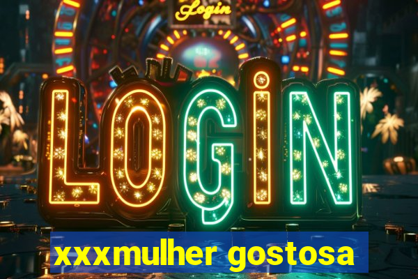 xxxmulher gostosa