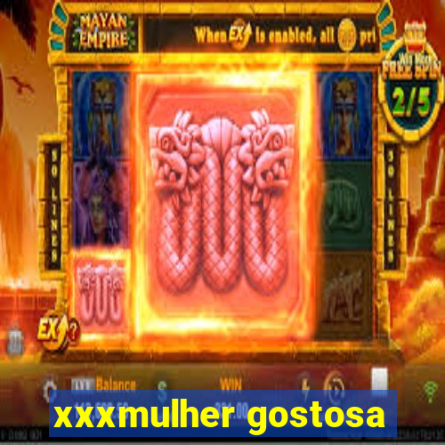 xxxmulher gostosa