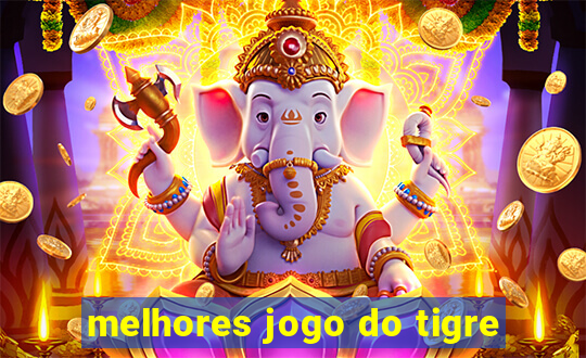 melhores jogo do tigre