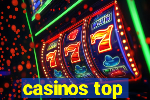 casinos top